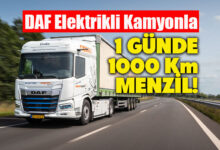 DAF Trucks tamamen elektrikli kamyonları ile günde 1000 km menzil sunuyor!