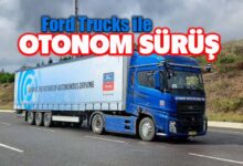 Ford Otosan’dan Türkiye’de Bir İlk, Ford Trucks ile Seviye-4 otonom sürüş!