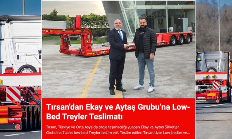 Treyler Teslimatı: Tırsan’dan Ekay ve Aytaş Grubu’na 2024 Teslimatı