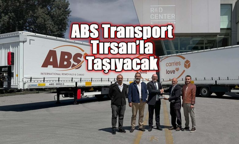 ABS Transport'a Tırsan Tenteli Perdeli Multi Ride Teslimatı