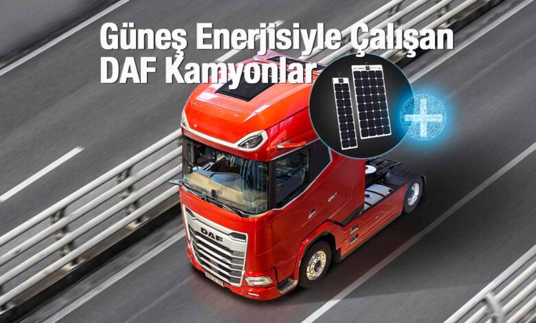 DAF Trucks'tan Güneş Enerjisiyle Çalışan Kamyonlar